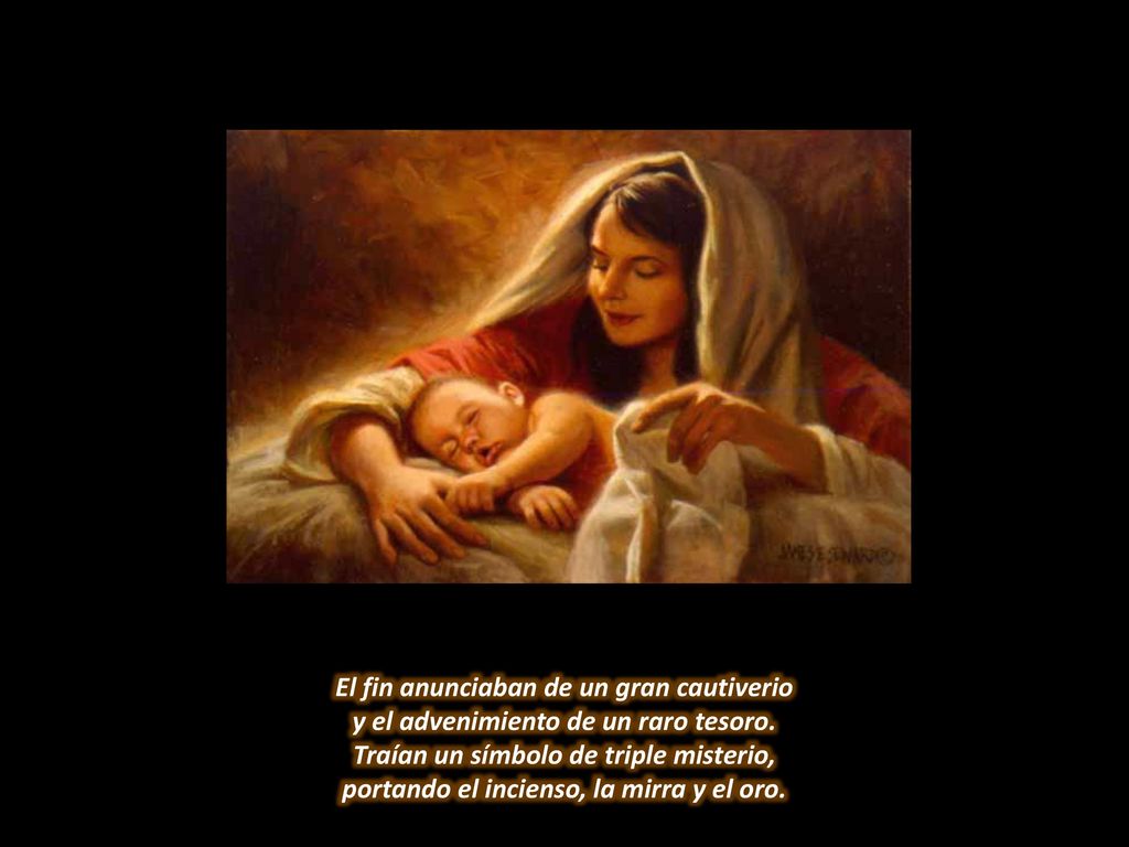 El fin anunciaban de un gran cautiverio y el advenimiento de un raro tesoro.