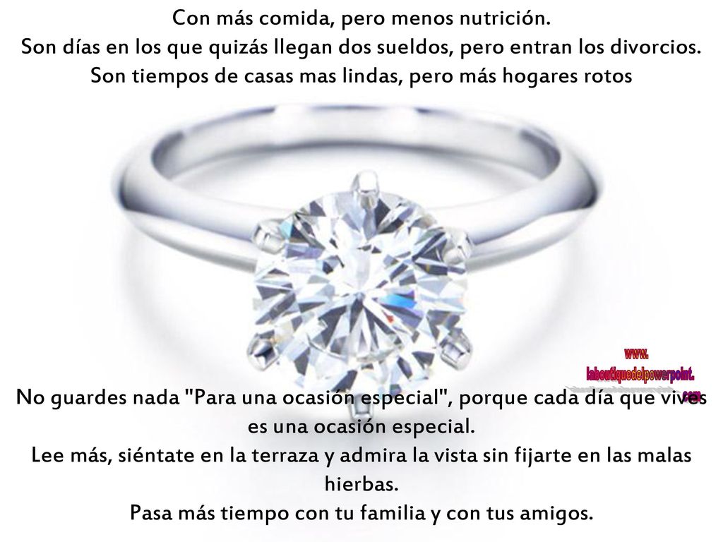 Pasa más tiempo con tu familia y con tus amigos.