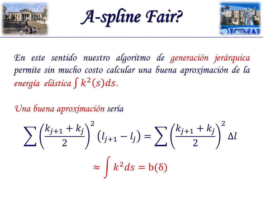𝑘 𝑗+1 + 𝑘 𝑗 2 2 𝑙 𝑗+1 − 𝑙 𝑗 = 𝑘 𝑗+1 + 𝑘 𝑗 2 2 ∆𝑙
