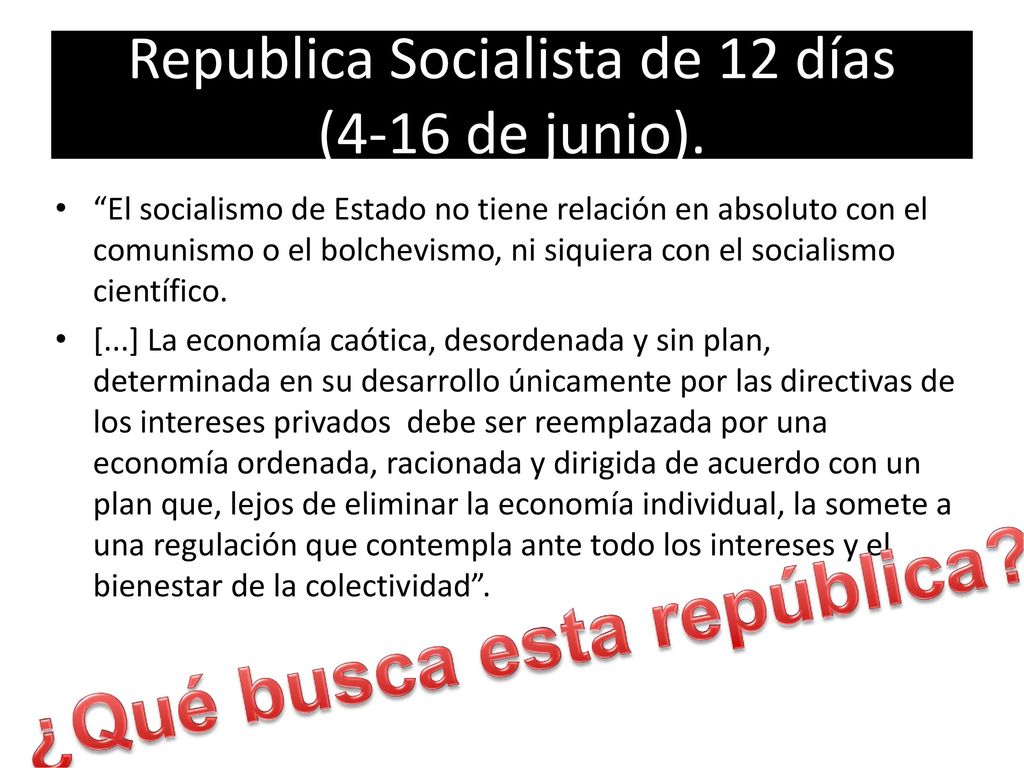 Republica Socialista de 12 días (4-16 de junio).