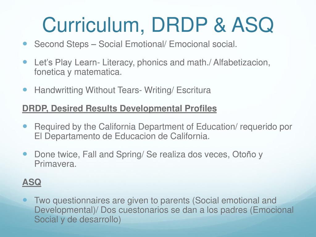 Curriculum, DRDP & ASQ Second Steps – Social Emotional/ Emocional social.