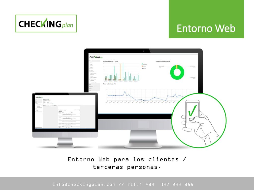 Entorno Web Entorno Web para los clientes / terceras personas.