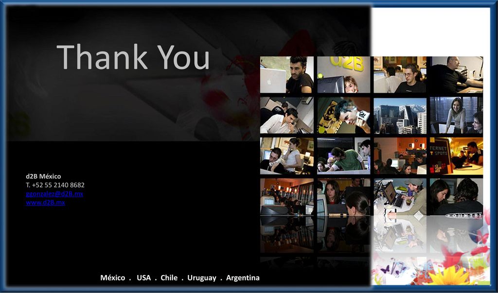 Thank You México . USA . Chile . Uruguay . Argentina