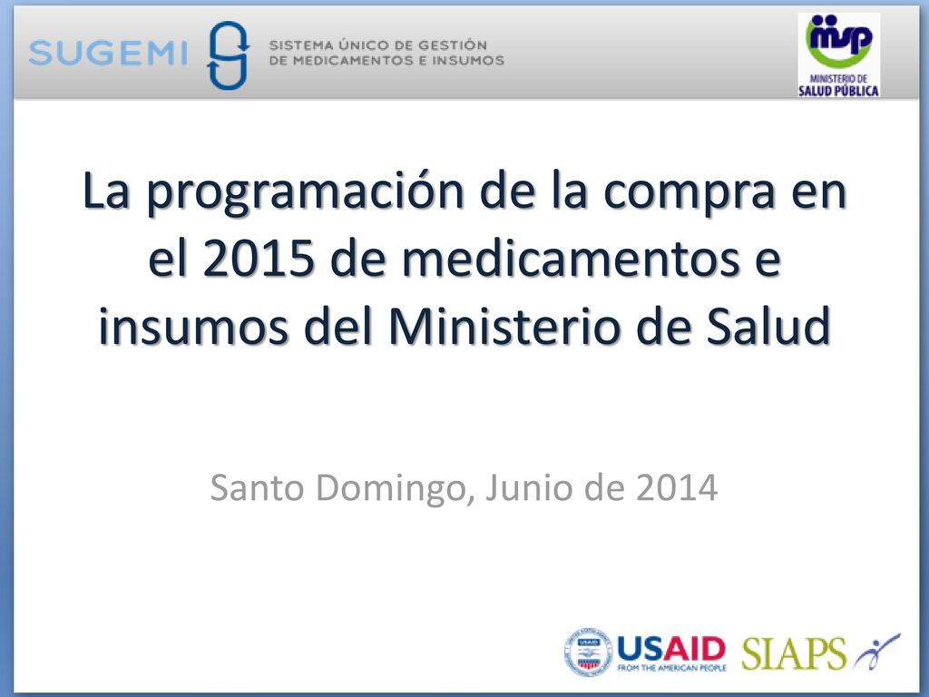 La programación de la compra en el 2015 de medicamentos e insumos del Ministerio de Salud
