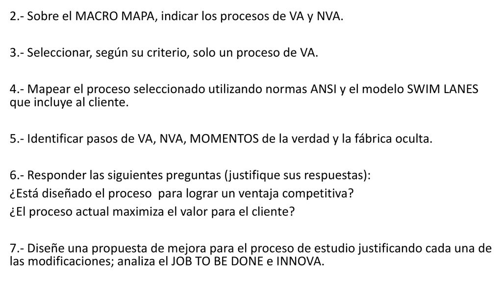 2. - Sobre el MACRO MAPA, indicar los procesos de VA y NVA. 3