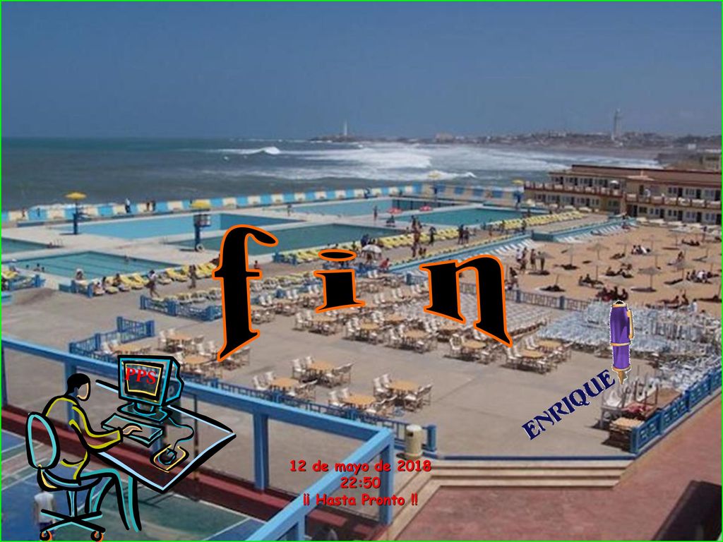 f i n PPS 12 de mayo de :50 ¡¡ Hasta Pronto !!