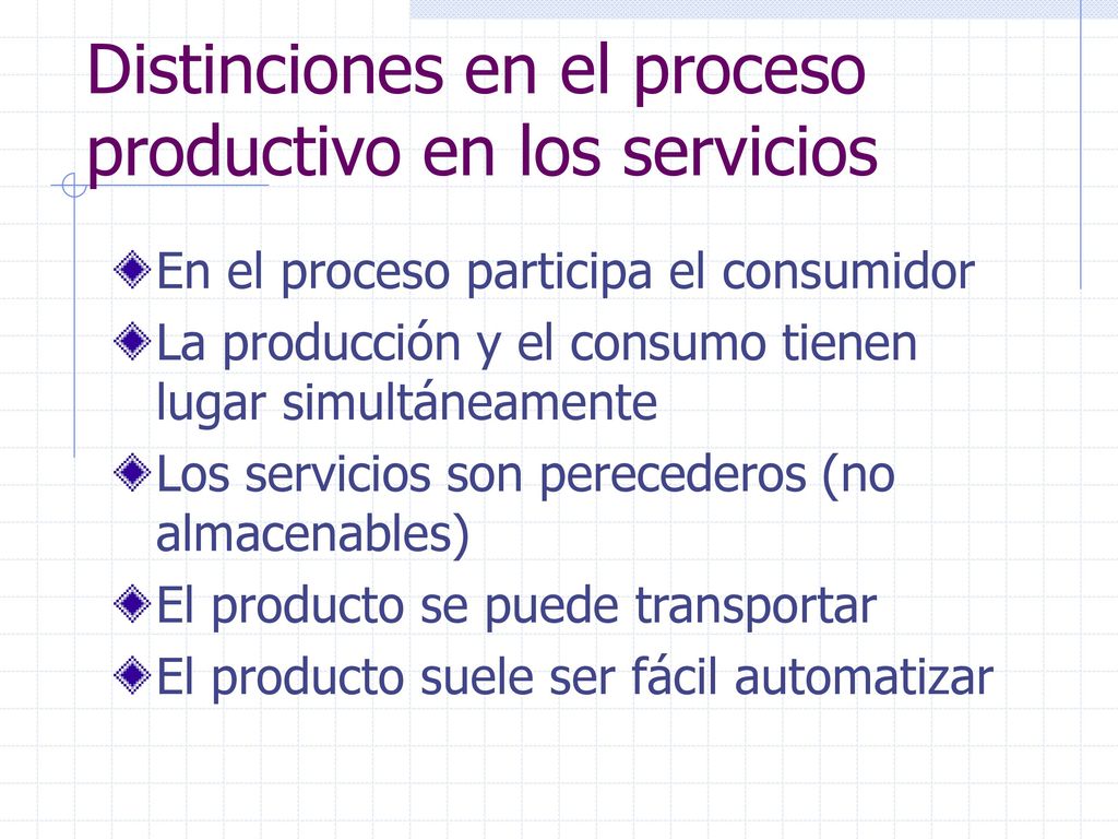 Distinciones en el proceso productivo en los servicios