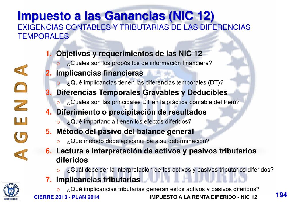 Impuesto a las Ganancias (NIC 12) EXIGENCIAS CONTABLES Y TRIBUTARIAS DE LAS DIFERENCIAS TEMPORALES