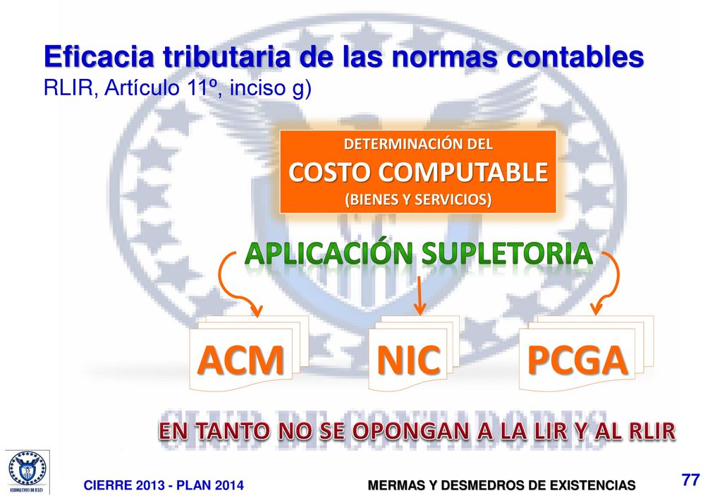 APLICACIÓN SUPLETORIA EN TANTO NO SE OPONGAN A LA LIR Y AL RLIR