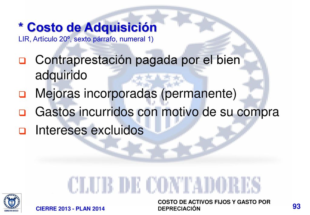 * Costo de Adquisición LIR, Artículo 20º, sexto párrafo, numeral 1)
