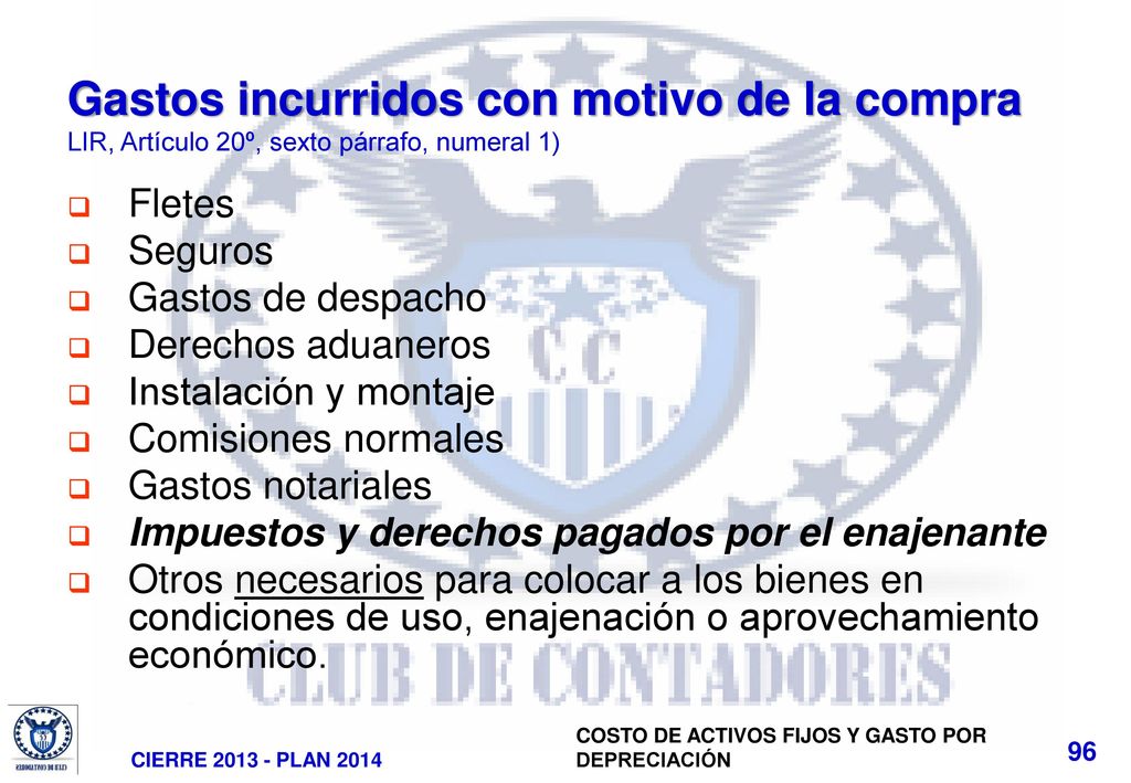 Gastos incurridos con motivo de la compra LIR, Artículo 20º, sexto párrafo, numeral 1)