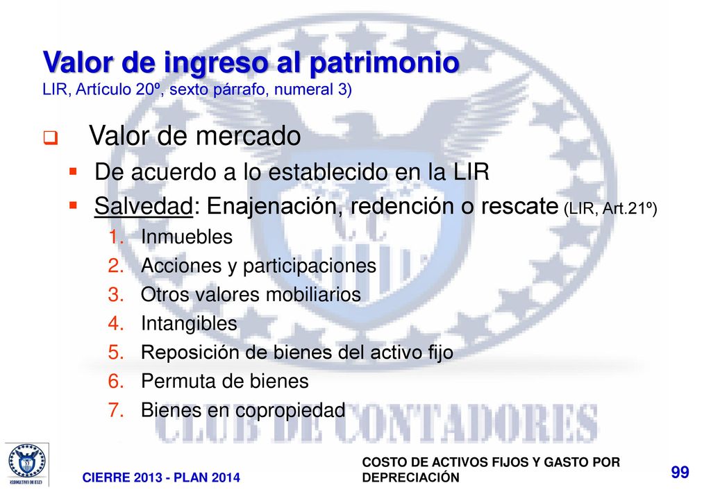 Valor de ingreso al patrimonio LIR, Artículo 20º, sexto párrafo, numeral 3)