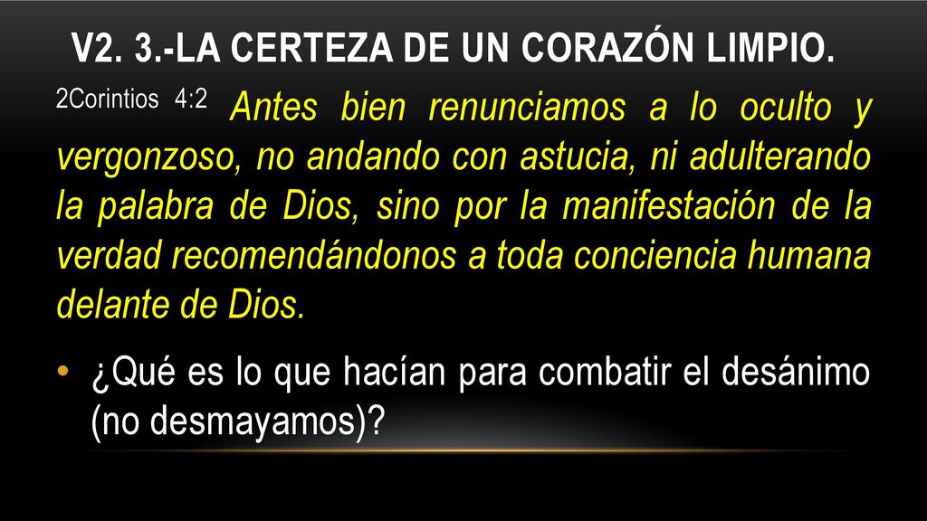 V2. 3.-La certeza de un corazón limpio.