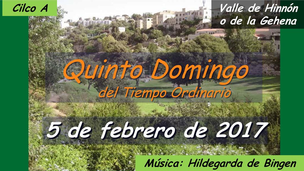 Valle de Hinnón o de la Gehena Música: Hildegarda de Bingen