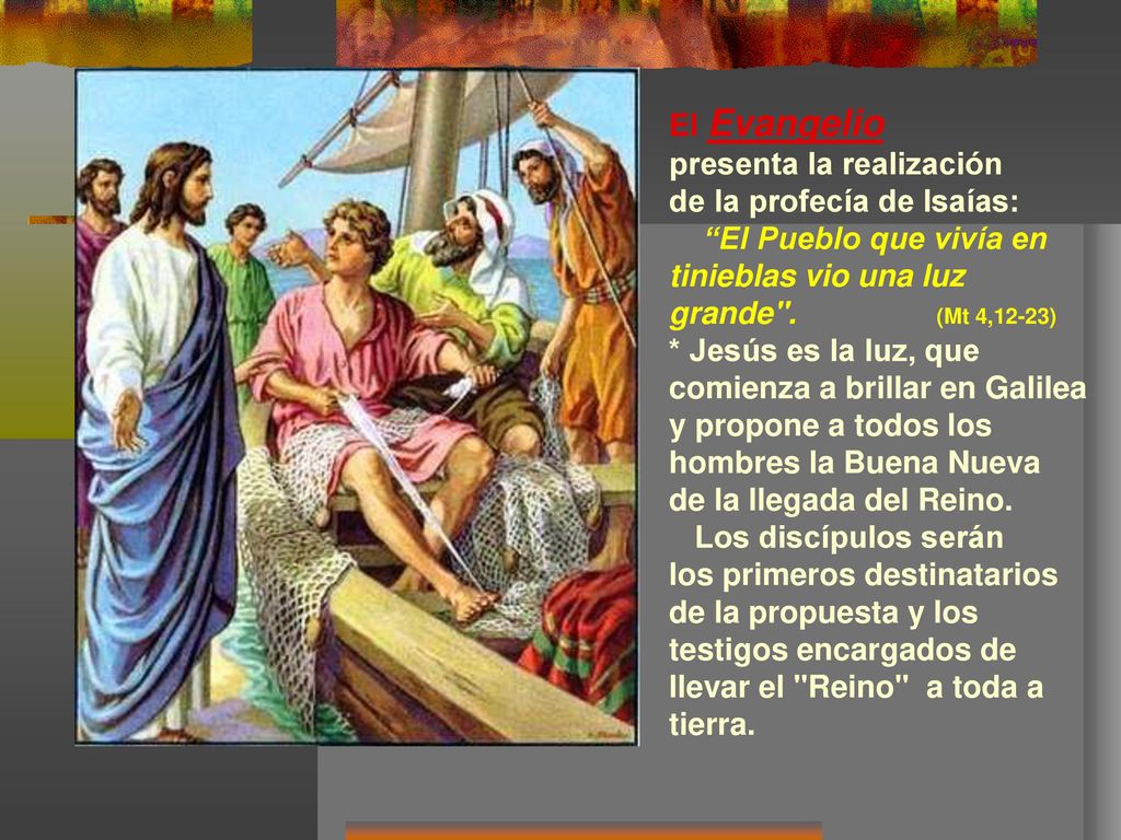 El Evangelio presenta la realización. de la profecía de Isaías: