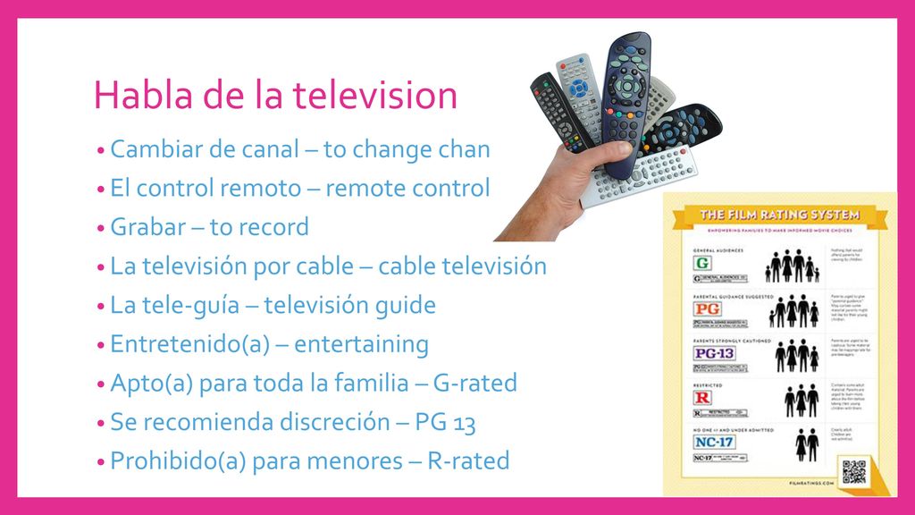 Habla de la television Cambiar de canal – to change channels