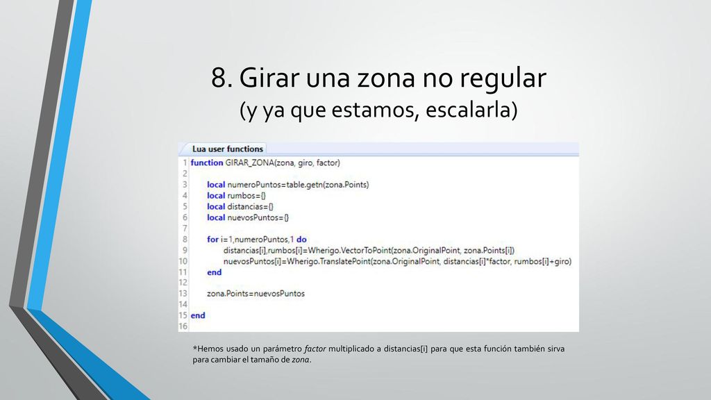8. Girar una zona no regular (y ya que estamos, escalarla)