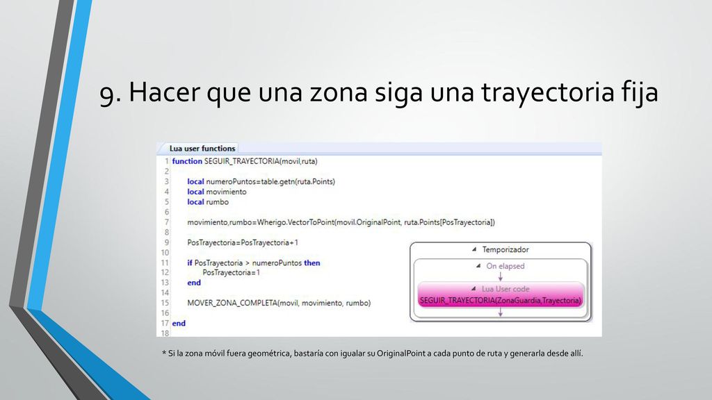 9. Hacer que una zona siga una trayectoria fija