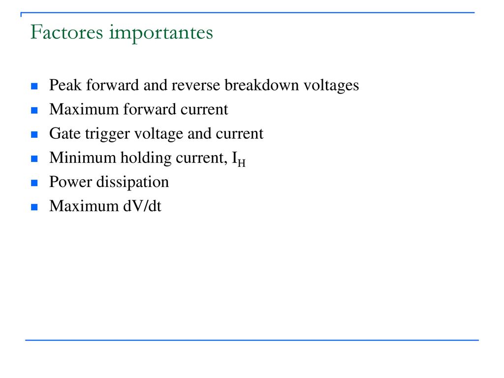Factores importantes Peak forward and reverse breakdown voltages