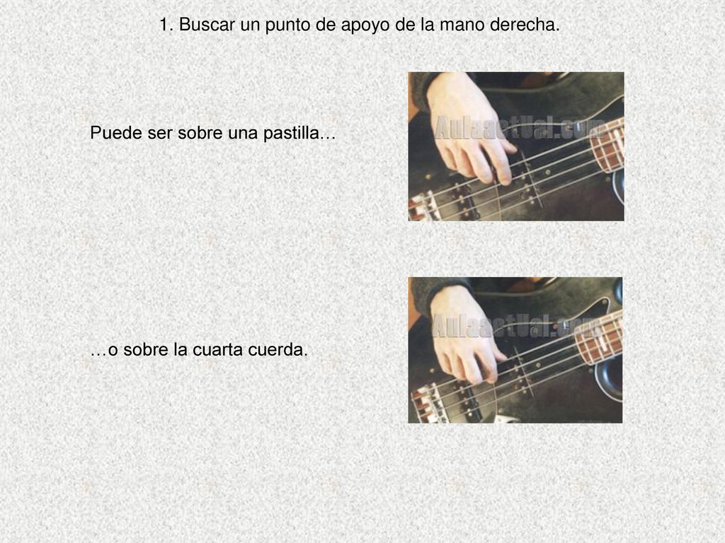 1. Buscar un punto de apoyo de la mano derecha.