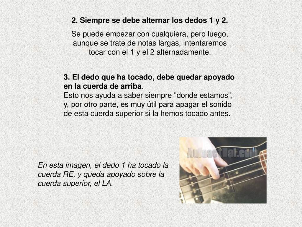 2. Siempre se debe alternar los dedos 1 y 2.