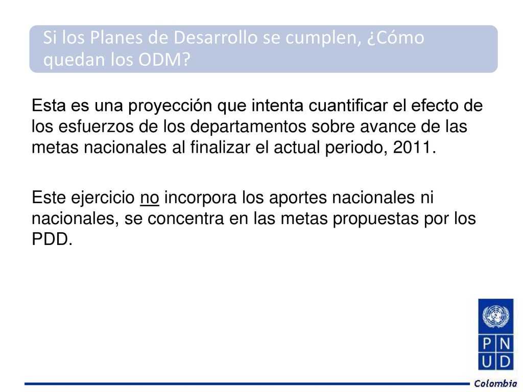 Si los Planes de Desarrollo se cumplen, ¿Cómo quedan los ODM