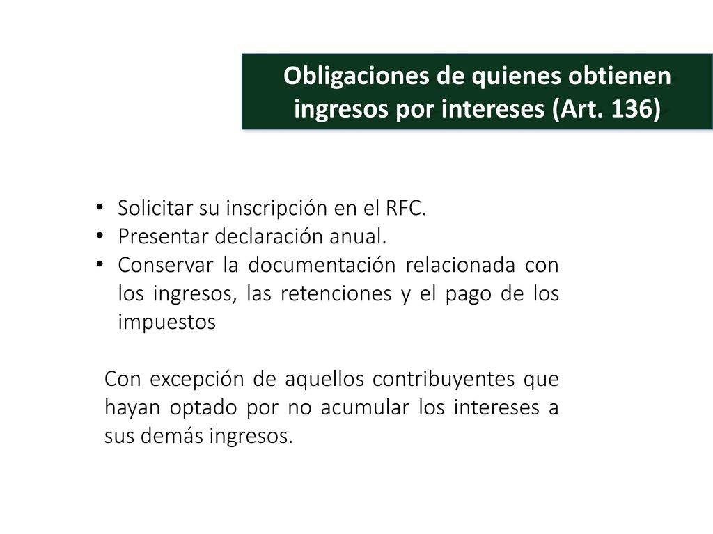 Obligaciones de quienes obtienen ingresos por intereses (Art. 136)