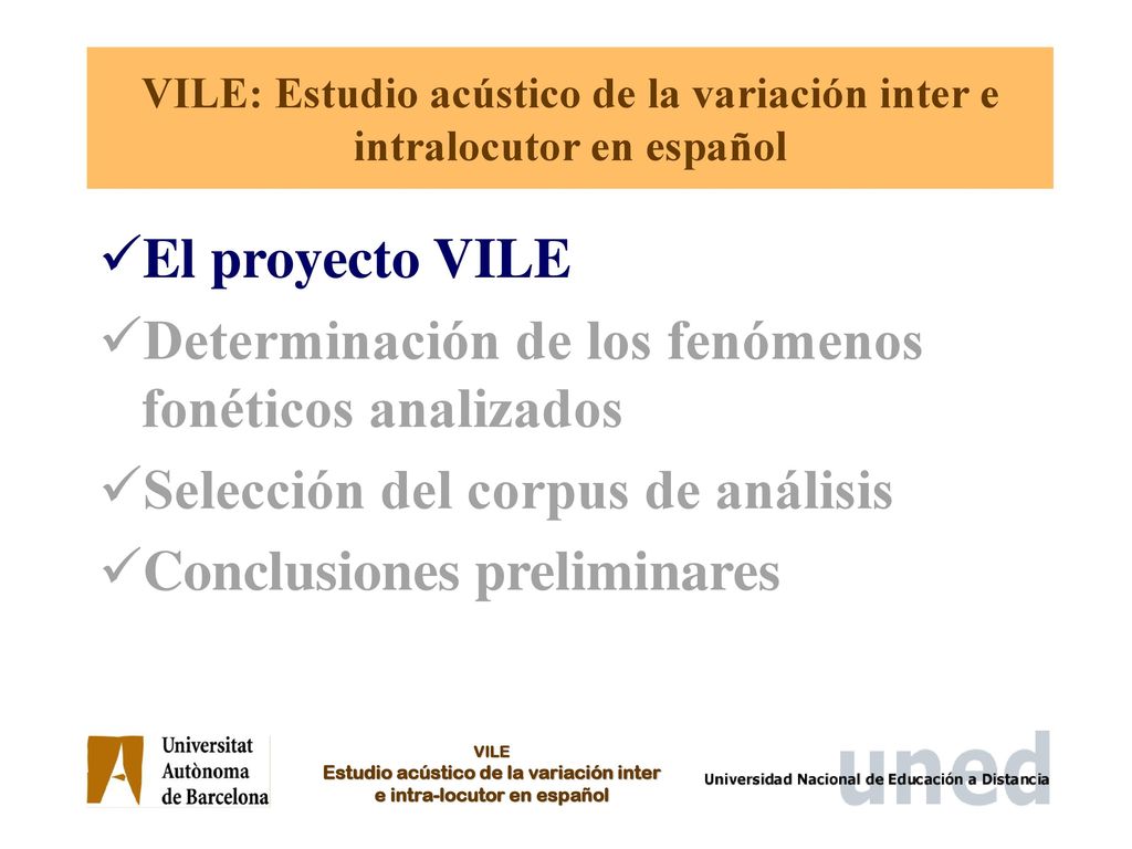 VILE: Estudio acústico de la variación inter e intralocutor en español