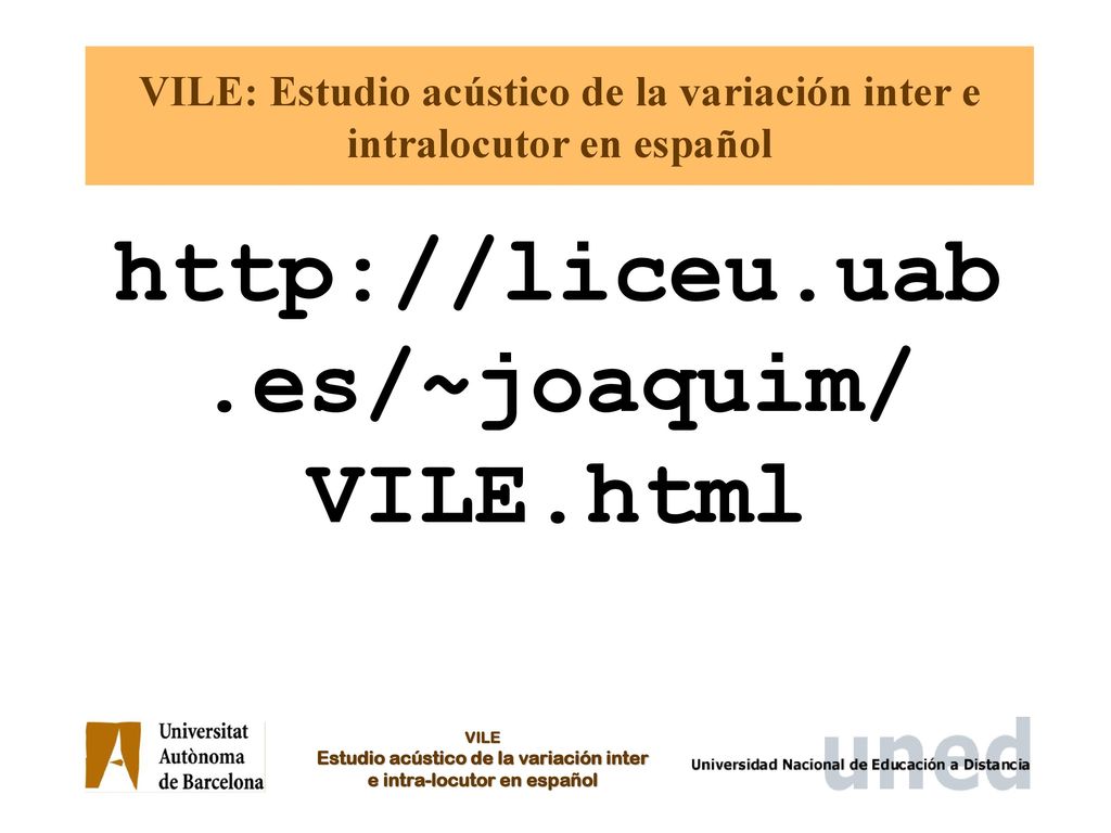 VILE: Estudio acústico de la variación inter e intralocutor en español