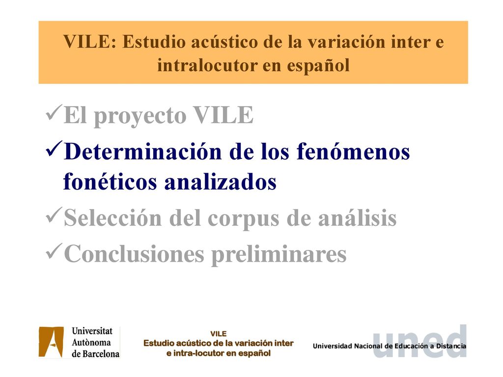 VILE: Estudio acústico de la variación inter e intralocutor en español