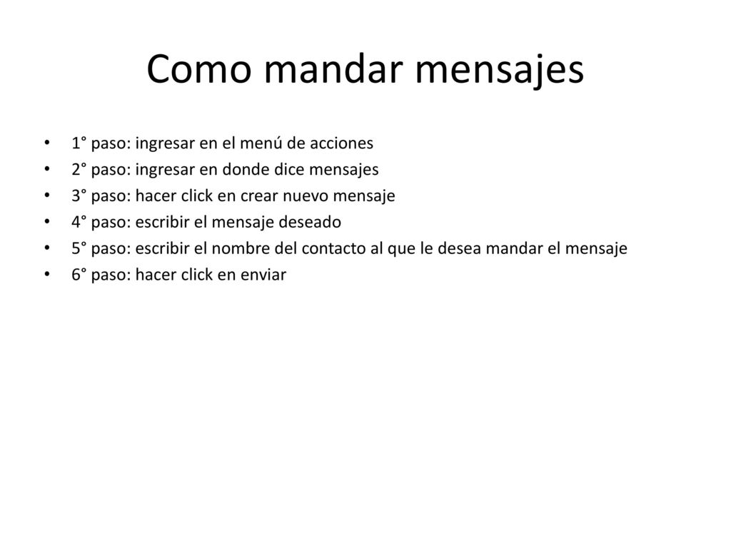 Como mandar mensajes 1° paso: ingresar en el menú de acciones