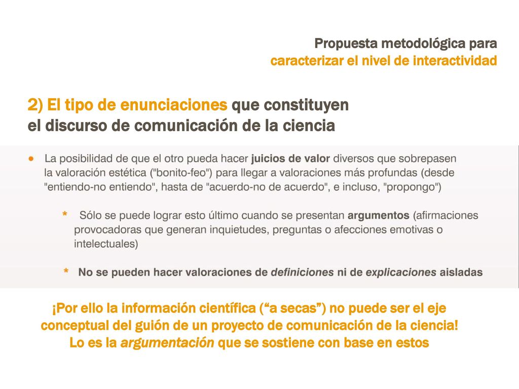 Lo es la argumentación que se sostiene con base en estos