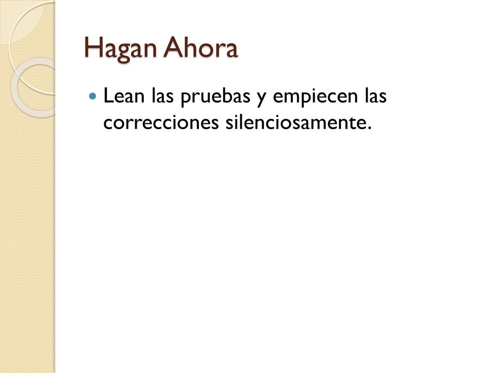 Hagan Ahora Lean las pruebas y empiecen las correcciones silenciosamente.