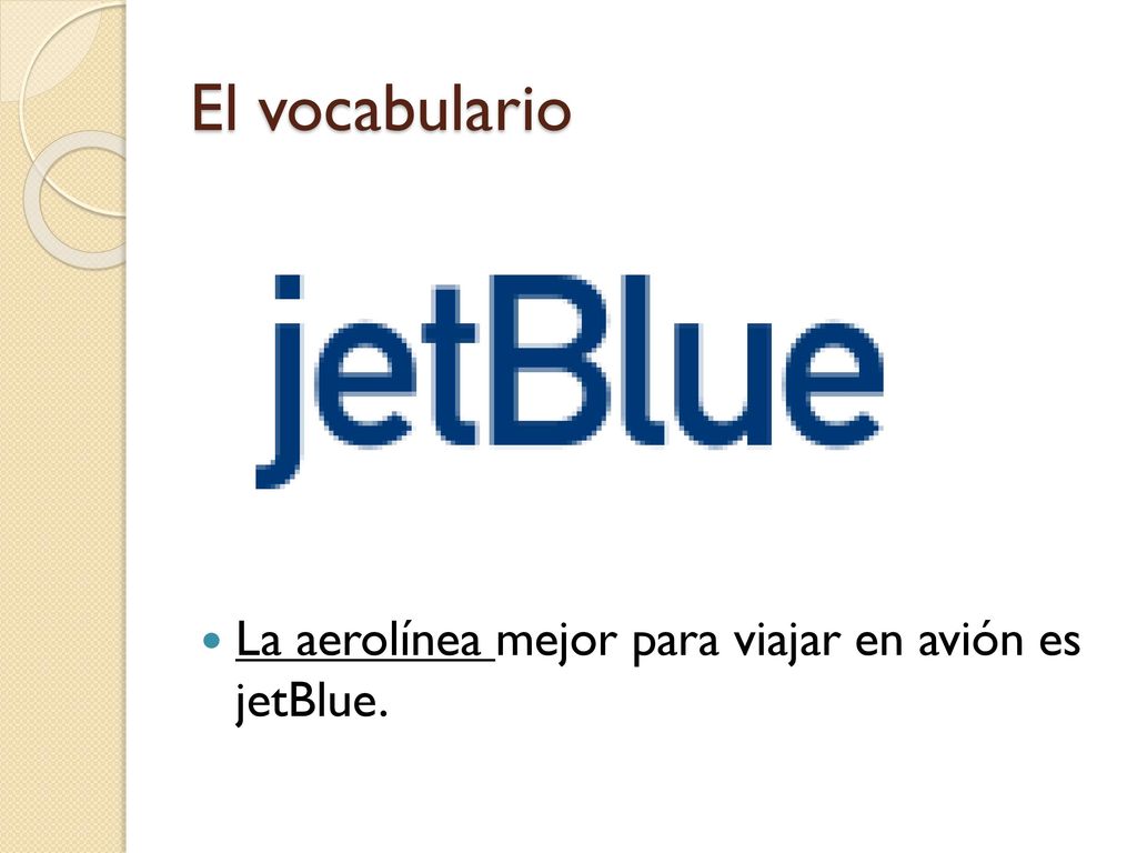 El vocabulario La aerolínea mejor para viajar en avión es jetBlue.