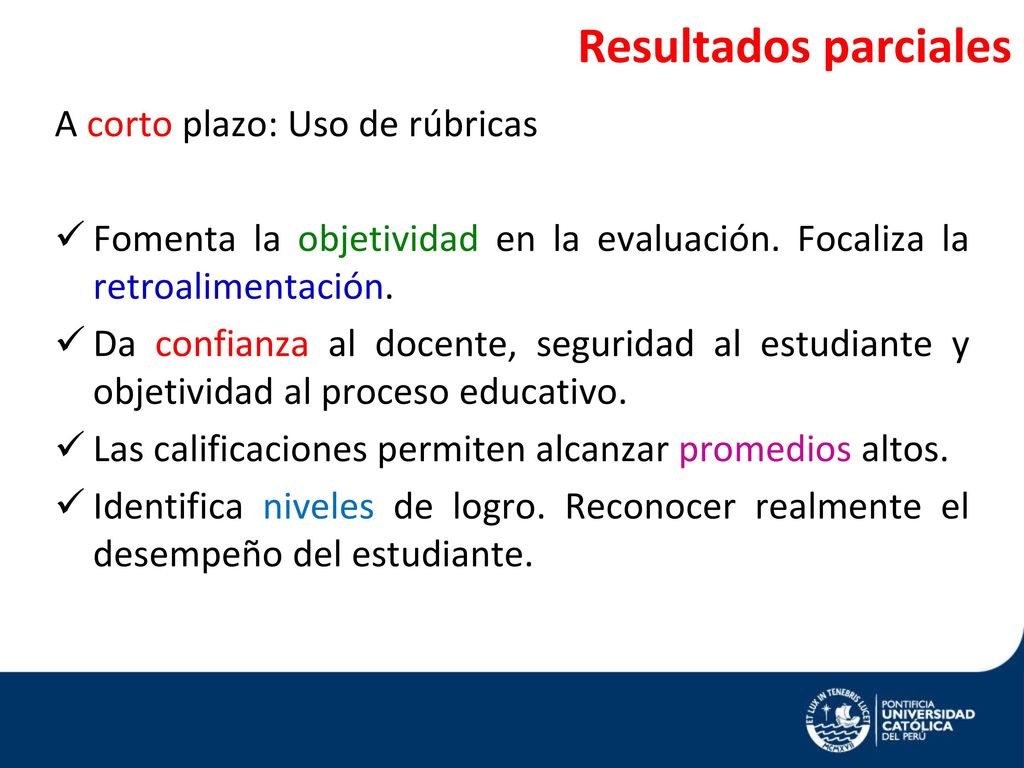 Resultados parciales A corto plazo: Uso de rúbricas
