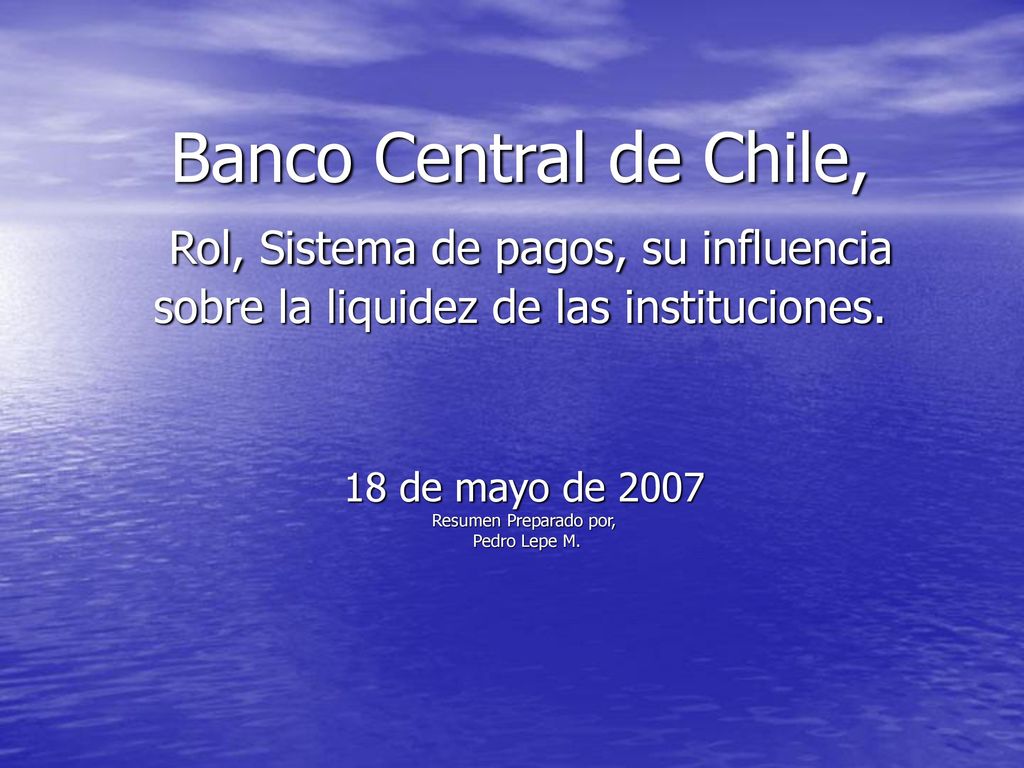 18 de mayo de 2007 Resumen Preparado por, Pedro Lepe M.