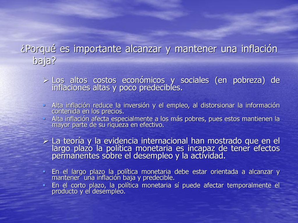 ¿Porqué es importante alcanzar y mantener una inflación baja