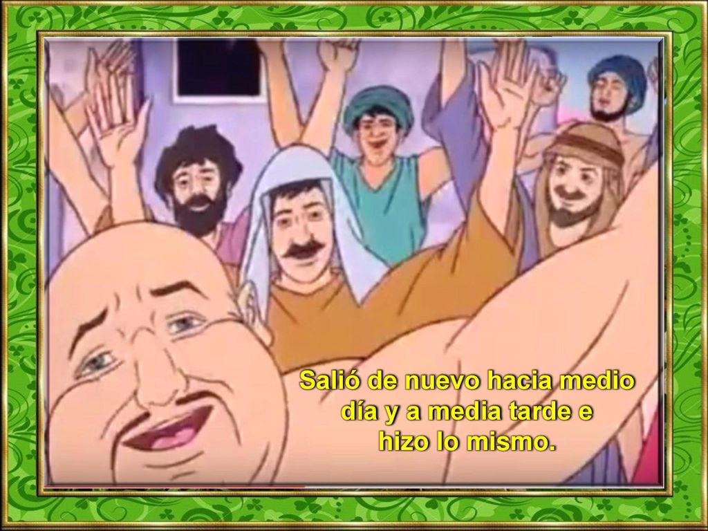 Salió de nuevo hacia medio día y a media tarde e hizo lo mismo.