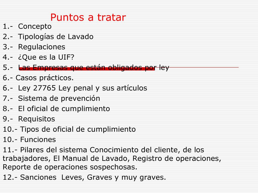 Puntos a tratar 1.- Concepto 2.- Tipologías de Lavado 3.- Regulaciones