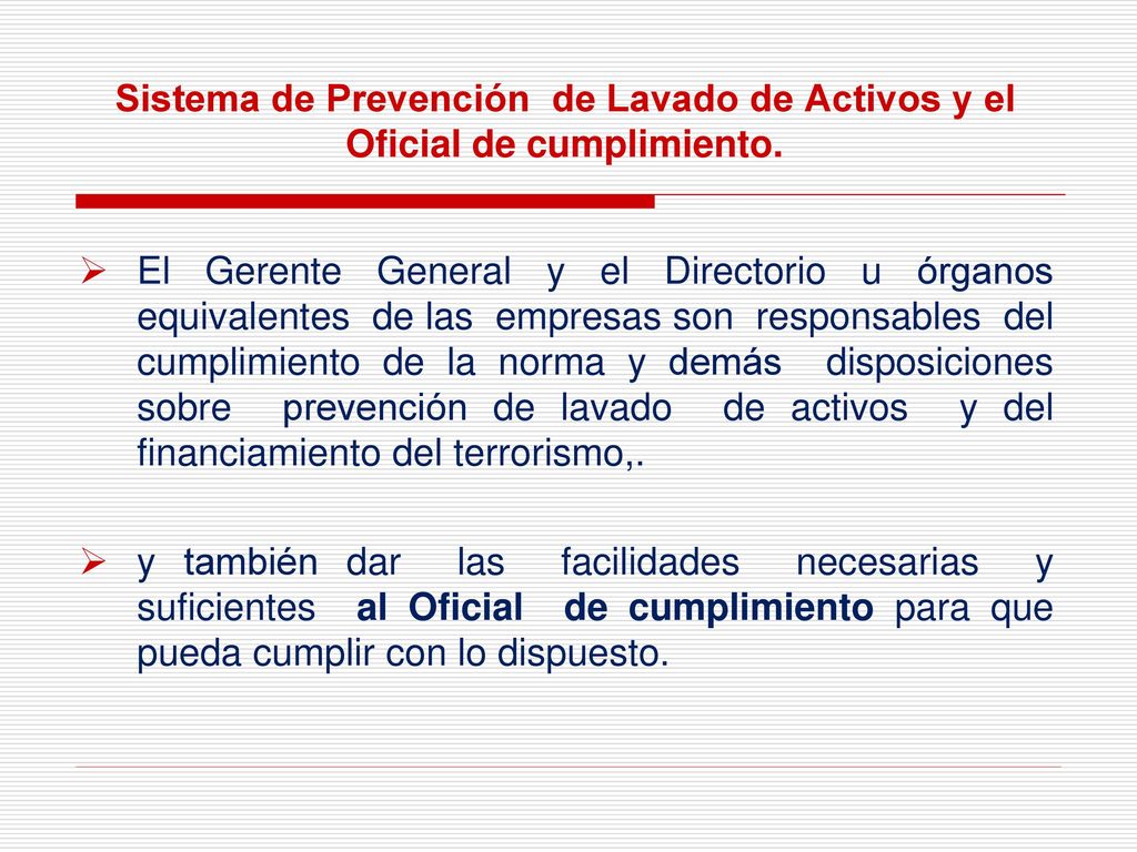 Sistema de Prevención de Lavado de Activos y el Oficial de cumplimiento.
