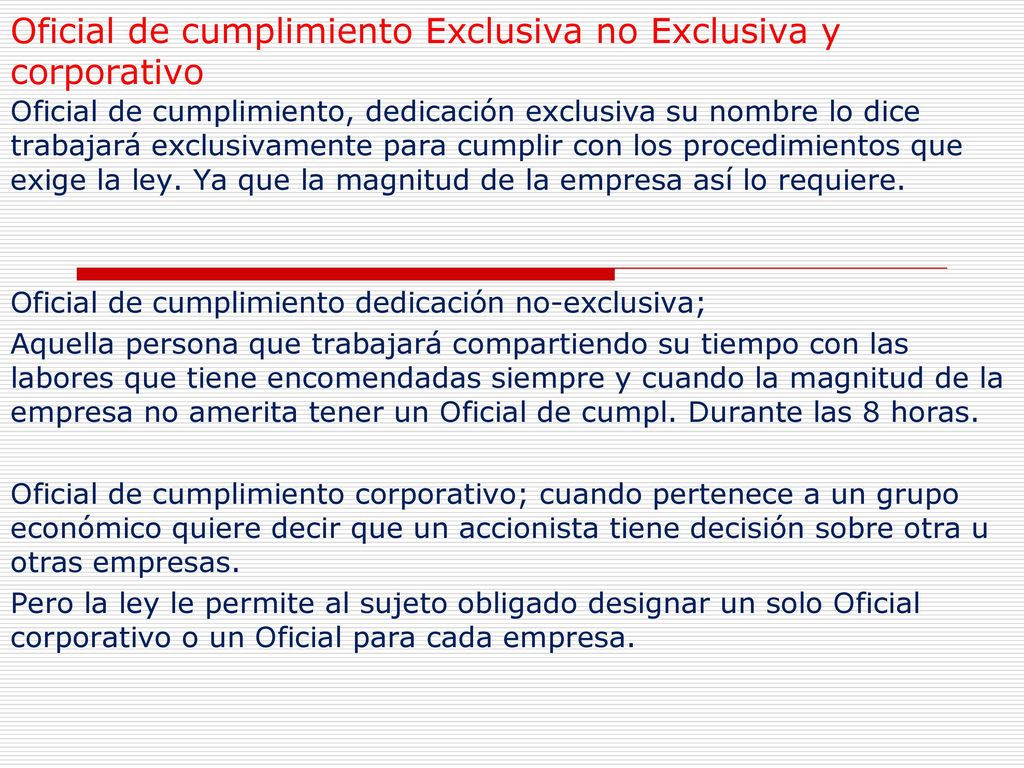 Oficial de cumplimiento Exclusiva no Exclusiva y corporativo