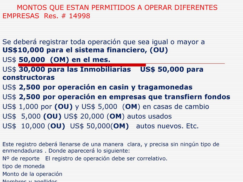 MONTOS QUE ESTAN PERMITIDOS A OPERAR DIFERENTES EMPRESAS Res. # 14998