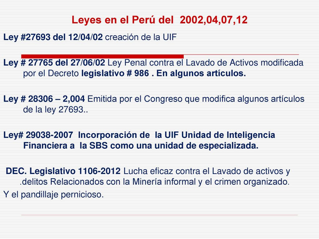 Leyes en el Perú del 2002,04,07,12 Ley #27693 del 12/04/02 creación de la UIF.