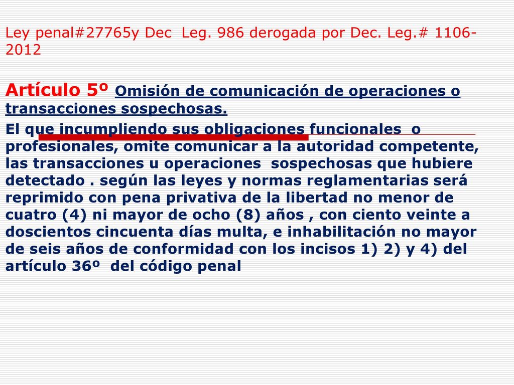Ley penal#27765y Dec Leg. 986 derogada por Dec. Leg.#