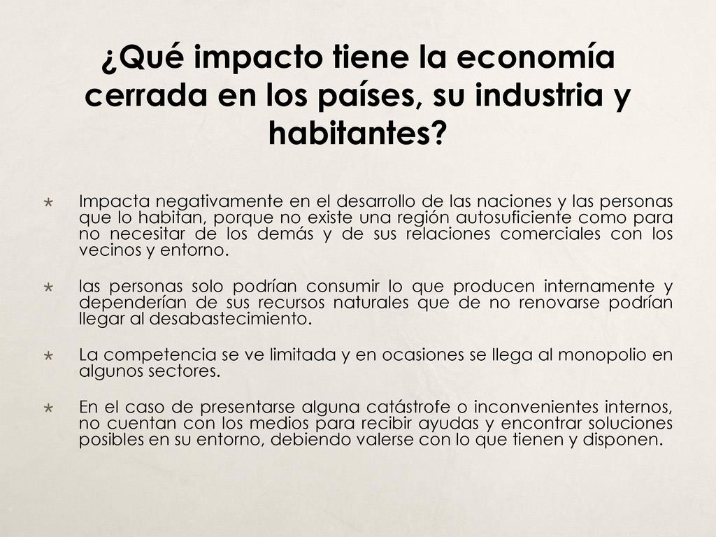 ¿Qué impacto tiene la economía cerrada en los países, su industria y habitantes