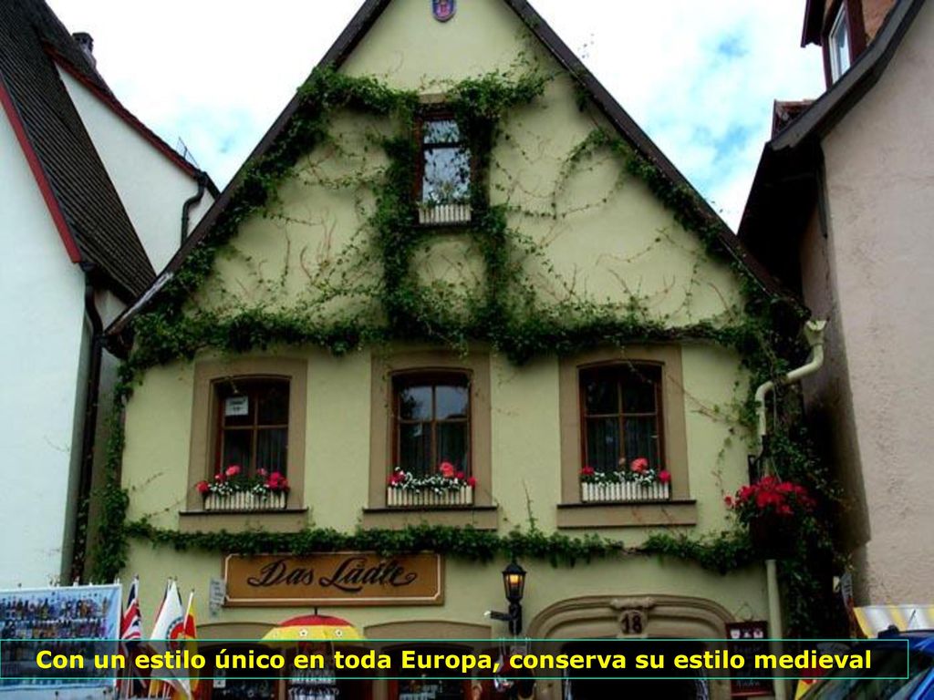 Con un estilo único en toda Europa, conserva su estilo medieval