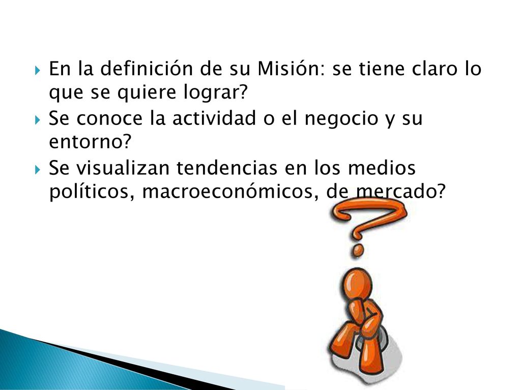 En la definición de su Misión: se tiene claro lo que se quiere lograr