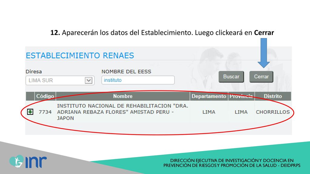 12. Aparecerán los datos del Establecimiento. Luego clickeará en Cerrar
