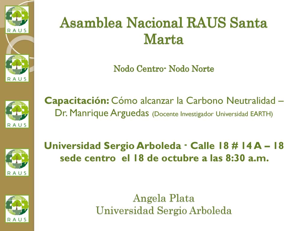 Asamblea Nacional RAUS Santa Marta Nodo Centro- Nodo Norte Capacitación: Cómo alcanzar la Carbono Neutralidad – Dr.