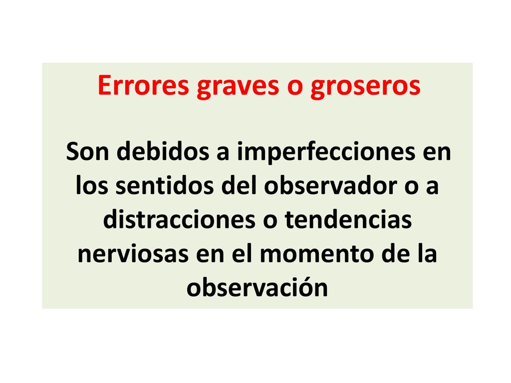 distracciones o tendencias nerviosas en el momento de la observación